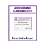 Accessing E-Resource Presentation Report PPT