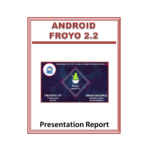 Android Froyo 2.2 Presentation Report (PPT)