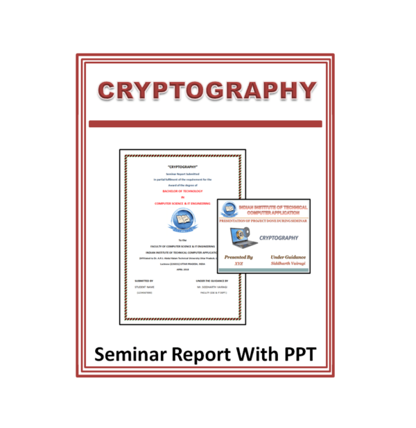 CRYPTOGRAPHY Seminar Report and PPT