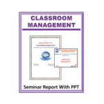 Classroom Management Seminar Report with PPT