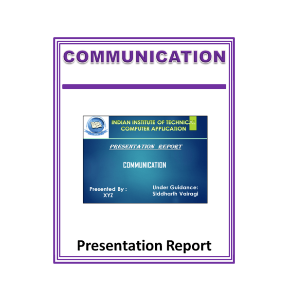 Communication Presentation Report