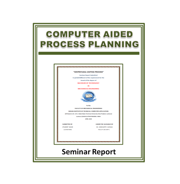 Computer Aided Process Planning (CAPP) Seminar Report