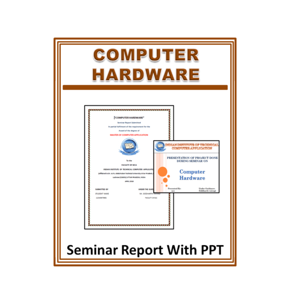 Computer Hardware Seminar Report With PPT