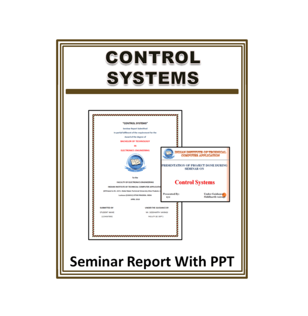 ContrControl Systems Seminar Report With PPTol Systems Seminar Report With PPT