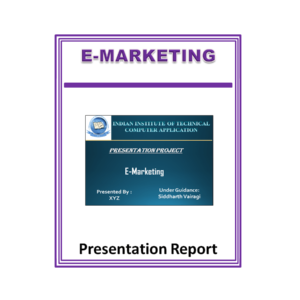 E-Marketing Presentation Report