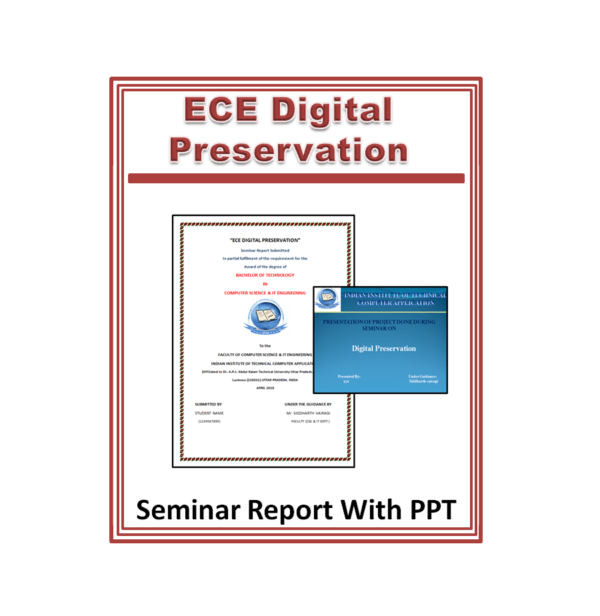 ECE Digital Preservation Seminar Report With PPT