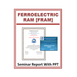 FERROELECTRIC RAM Seminar Report With PPT