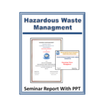 Hazardous Waste Management Seminar Report with PPT