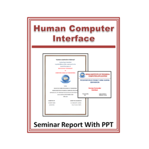 Human-Computer Interface Seminar Report With PPT