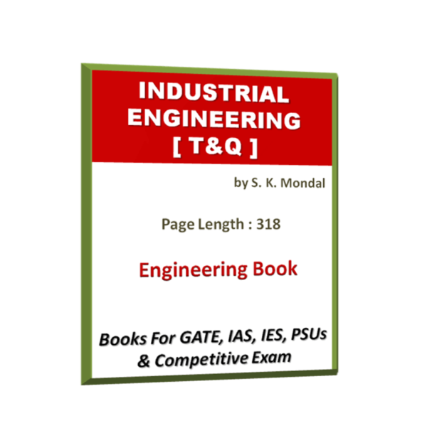 Industrial Engineering by S K Mondal T&Q Book