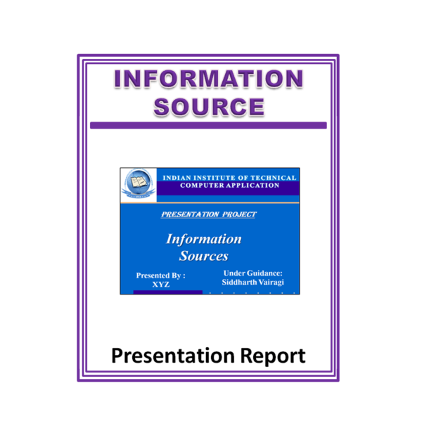 Information Source Presentation Report