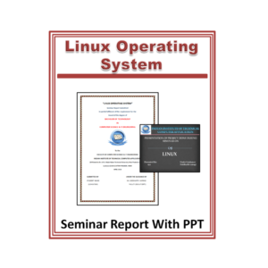 LINUX OPERATING SYSTEM Seminar Report With PPT