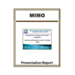 Multiple Input Multiple Output Systems (MIMO) Presentation Reports (PPT)