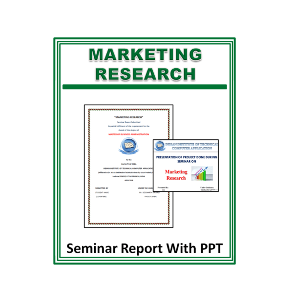 Marketing Research Seminar Report With PPT