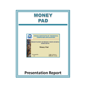 Money Pad Presentation Report