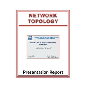NETWORK TOPOLOGY Presentation Report