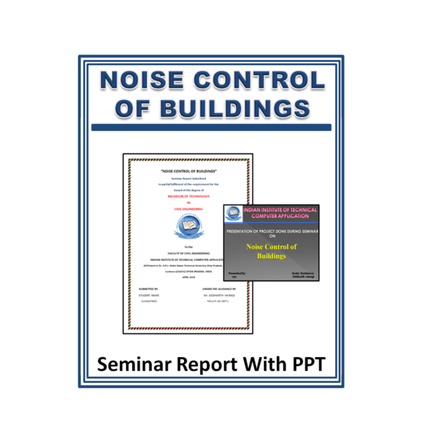 NOISE CONTROL OF BUILDINGS Seminar Report With PPT