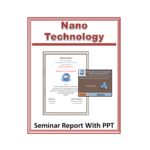 Nano Technology Seminar Report with PPT