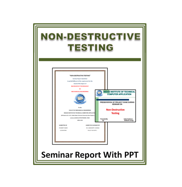 Non-Destructive Testing Seminar Report with PPT
