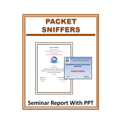 Packet Sniffers Seminar Report With PPT