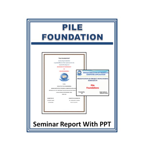 Pile Foundation Seminar Report With PPT