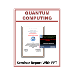 Quantum Computing Seminar Report With PPT