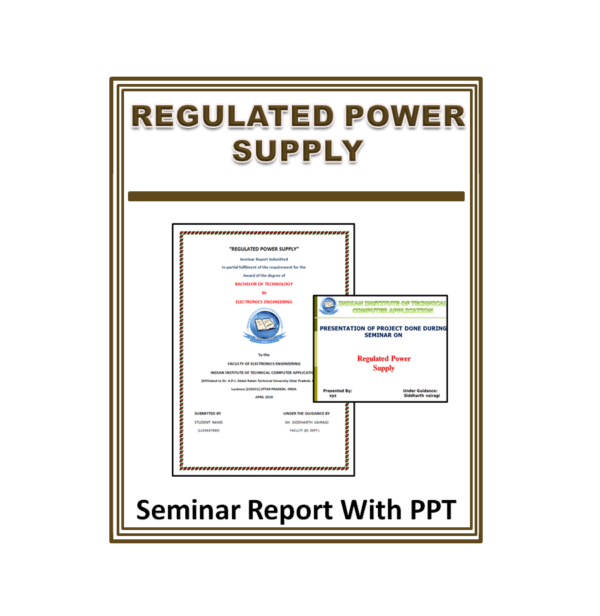 Regulated Power Supply Seminar Report With PPT