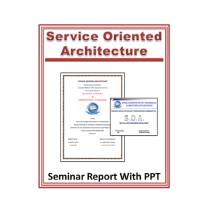 Service Oriented Architecture Seminar Report with PPT