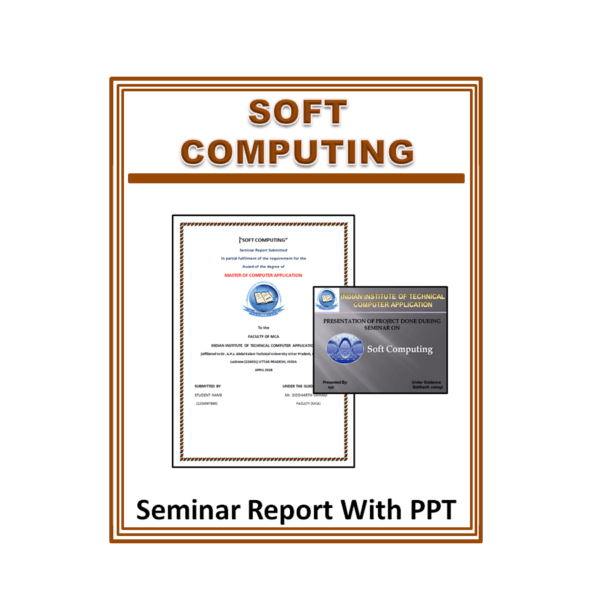 Soft Computing Seminar Report With PPT