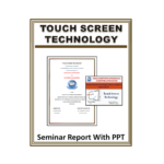 Touch Screen Technology Seminar Report With PPT