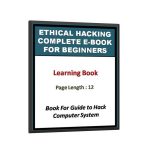 Ethical Hacking Complete E-book for Beginners Free Book