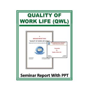 Quality of Work Life (QWL)