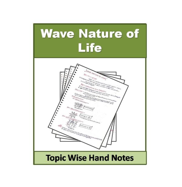 Wave Nature of Life Physics Hand Note