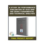 A Study on Performance Evaluation of ICICI and SBI using Fundamental and Technical Analysis