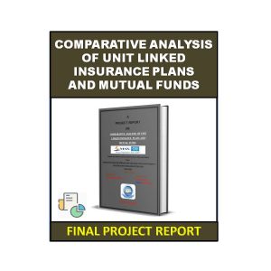 Comparative Analysis of Unit Linked Insurance Plans and Mutual Funds 3