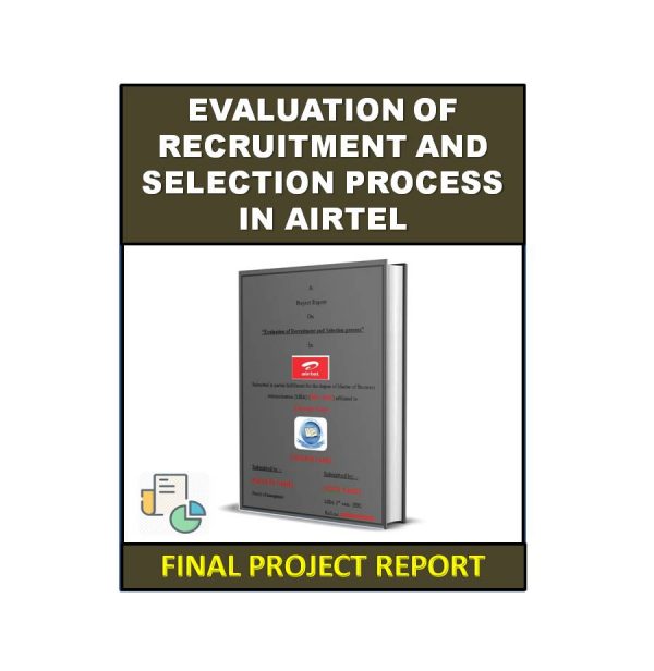 Evaluation of Recruitment and Selection Process in Airtel 3