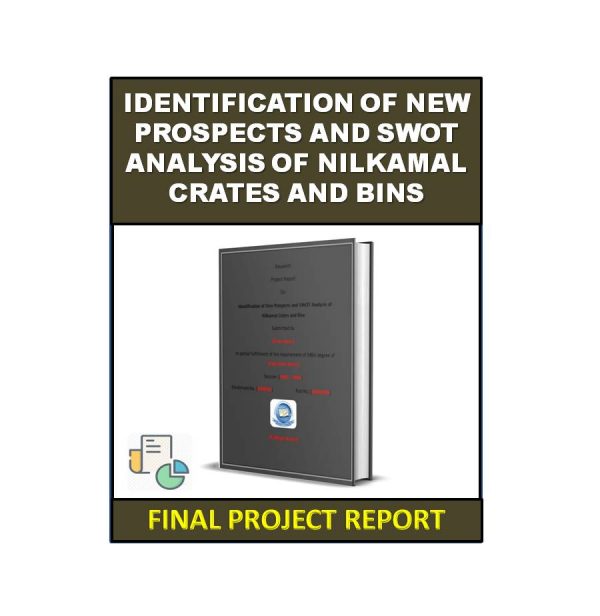 Identification of New Prospects and SWOT Analysis of Nilkamal Crates and Bins