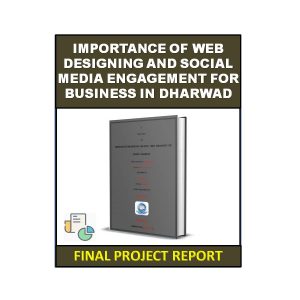 Importance of Web Designing and Social Media Engagement for Business in Dharwad