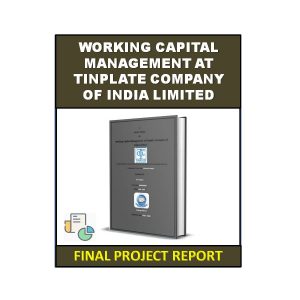 Working Capital Management at Tinplate Company of India Limited