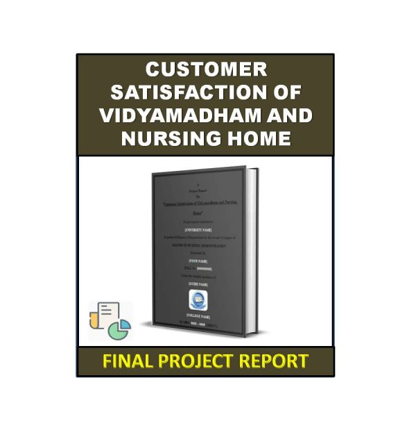 Customer Satisfaction of Vidyamadham and Nursing Home