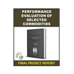 Performance evaluation of selected commodities